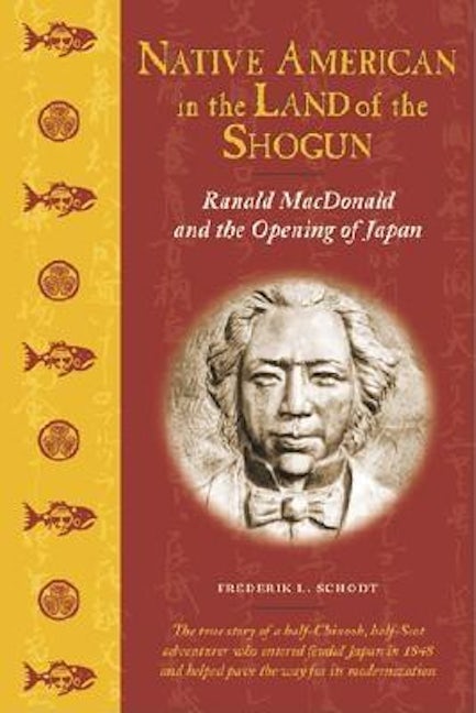 Book cover image for Native American in the Land of the Shogun ISBN: 9781880656785